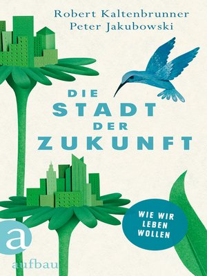 cover image of Die Stadt der Zukunft